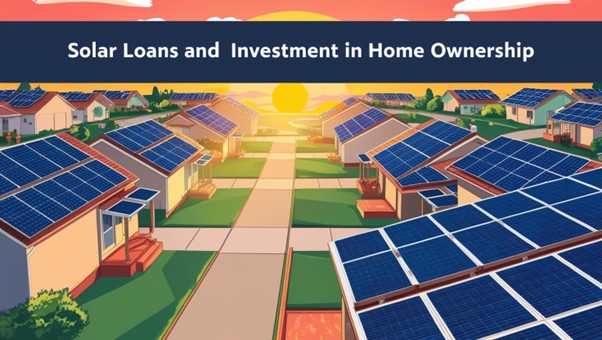Solar Loans: Investing in Ownership